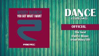 Woody Bianchi - You Got What I Want (Marvin &amp; Andrea Prezioso Radio Edit) - Dance Essentials