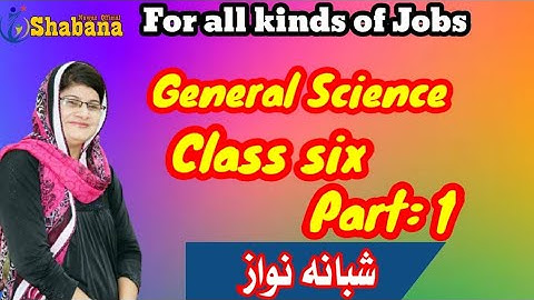 Class 6 General Science in Sindhi language/PST-JEST test Preparation/Shabana Nawaz Official
