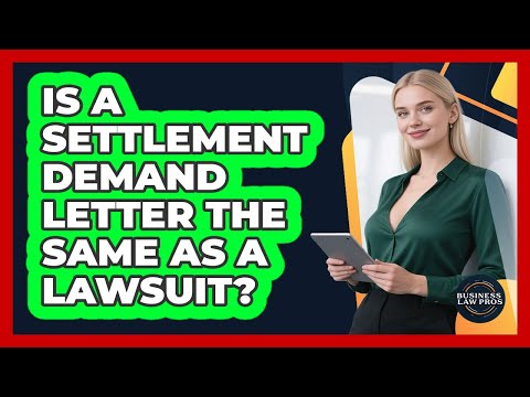 Is a Settlement Demand Letter the Same as a Lawsuit?