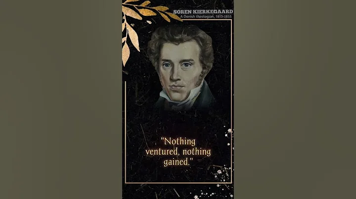 Soren Kierkegaard's Quotes which are better to be known when young to not Regret in Old Age - DayDayNews