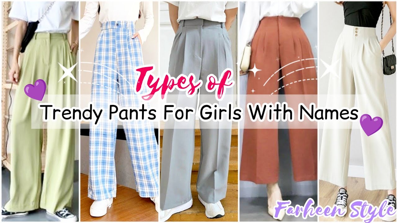Types of pants with names for girls/women || The Queen of Fashion ✨✨ -  YouTube