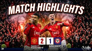 MATCH HIGHLIGHT! MU vs Brentford 2-1: Casemiro &amp; Sesko Bawa Setan Merah