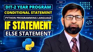 Python If Else Statements Explained | Conditional Statements | DIT | Lecture 19