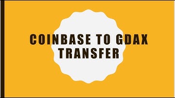 Coinbase to GDAX  Crypto/USD Transfer Tutorial