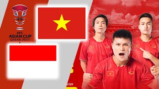 🔴TRỰC TIẾP: VIỆT NAM - INDONESIA | AFC ASIAN CUP QATAR 2023