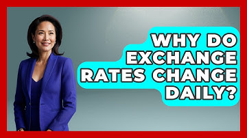 Why Do Exchange Rates Change Daily? | Macroecon Experts News