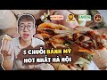 Thử bánh mỳ ở 5 CHUỖI CỬA HÀNG NỔI TIẾNG tại Hà Nội // Bật mí nơi hóng gió Hồ Tây yêu thích của Ninh