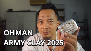 NEW OHMAN ARMY CLAY 2025