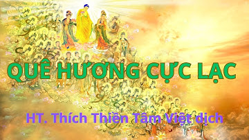 Quê Hương Cực Lạc I Hòa thượng Thích Thiền Tâm dịch