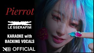 LE SSERAFIM - Pierrot Karaoke with backing vocals