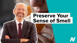 How to Preserve Your Sense of Smell