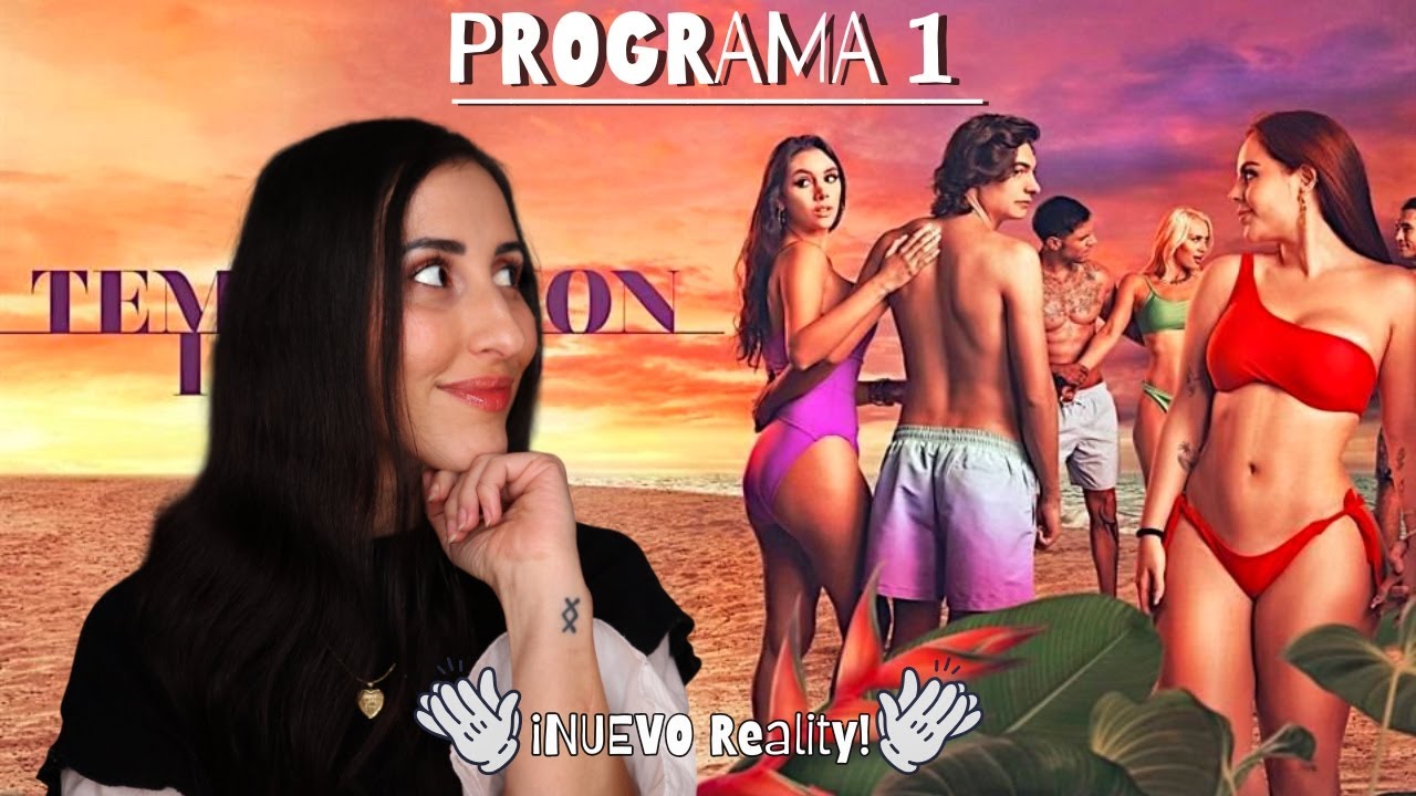 ❥ Temptation Island Mexico | Programa 1 | Conocemos a las Parejas 😱🔥❥