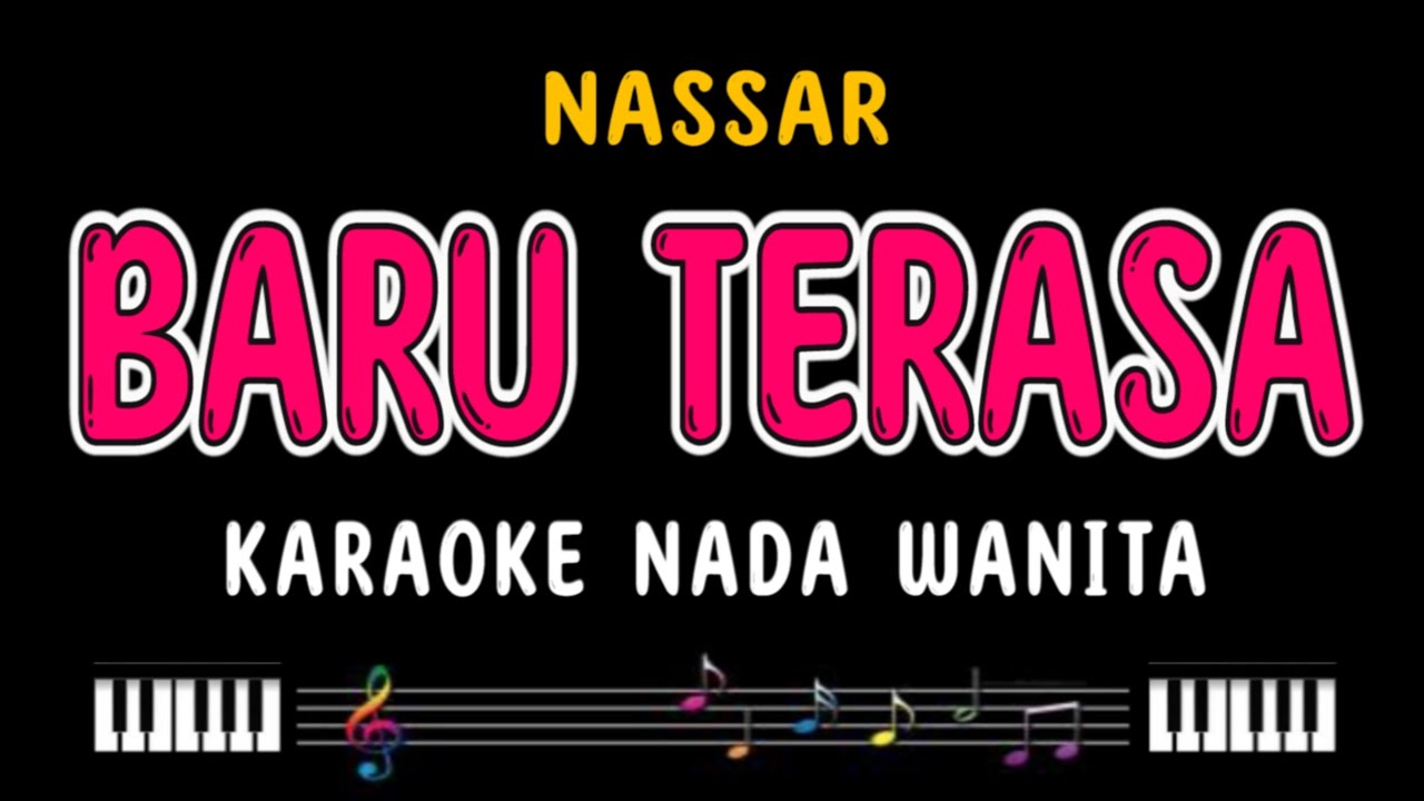BARU TERASA - Karaoke Nada Wanita [ NASSAR ]