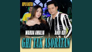 Download Lagu Ghi Tak Asoratan (feat. Andi KDI & Koplo Digital)