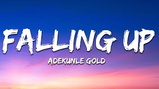 Adekunle Gold - Falling Up (Lyrics)