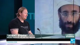 'Agent Storm': How a militant Islamist became a CIA spy