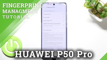 How to Add Fingerprint to HUAWEI P50 Pro - Scan Fingerprint