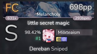 Milkteaism | fhana - little secret magic [Melancholy]  HDDT 98.42% {#1 698pp FC} - osu!