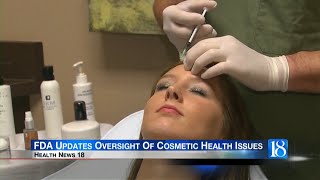 Health News 18: The Food and Drug Administration is updating its oversight of cosmetic products.