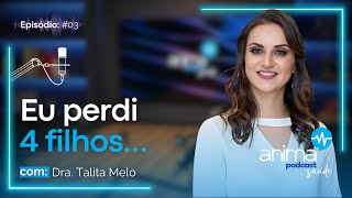 Como Eu Fiz Para Não Desistir Da Maternidade? Ep Com Dra Talita Melo