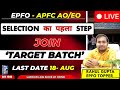 Live  14Aug | "EPFO 2025 Target Batch - Join Before 18 Aug! 💯 | Day-wise Study Plan | APFC AO EO