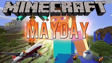 MAYDAY: Minecraft Adventure Map - Part 1