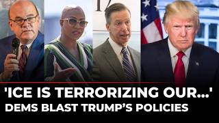 LIVE Trump s ICE Is a Waste of Money Dems Savage Trump s ICE Crackdown Call It Cruel