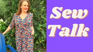 Sew Talk 3- Let's Chat! What have I made?