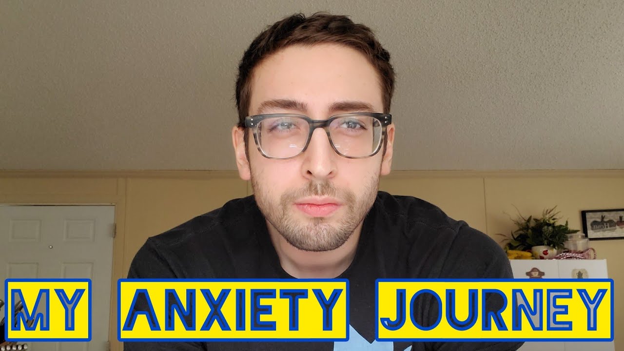 My anxiety journey - YouTube