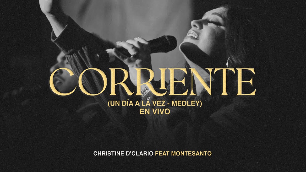 Christine D´ Clario Ft. Montesanto | Corriente / Un Día A La Vez