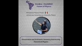 Miroslava Mosso - Enumerative and Arithmetic Geometry Intersecting Theoretical Physics