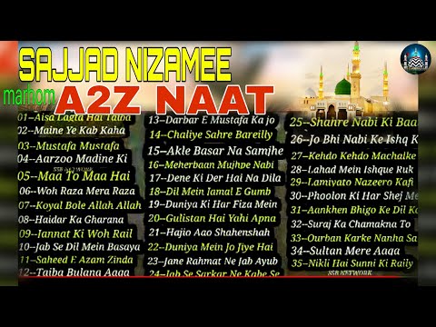 Sajjad Nizami All a to z Naat Sharif sajjad nizami ki Naat Sharif Sajjad Nizami Ki Naat Mp3 naat new