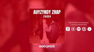 Zineken - Auyzyndy Zhap (AUDIO)