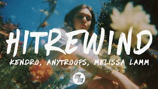 KENDRO, Anytroops & Melissa Lamm - hitREWIND (Lyrics)