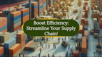 Boost Efficiency: Streamline Your Supply Chain!