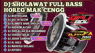 DJ SHOLAWAT TERBARU 2023 ALAMATE ANAK SHOLEH FULL BASS HOREG BUAT CEK SOUND HAJATAN DJ SYAFA RMX