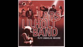 Video thumbnail of "Lars Lilholt Band ‎– Flyv Endelig Højere"