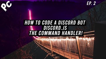 How To Code A Discord Bot | Discord.js v12 | Command Handler | Episode: 2