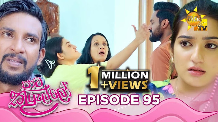 Paata Kurullo - පාට කුරුල්ලෝ | Episode 95 | 2024-09-19 | Hiru TV
