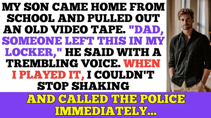 MY SON BROUGHT HOME A VIDEO TAPE... AND IT CHANGED EVERYTHING.