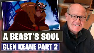 Glen Keane Part 2: A Beast’s Soul