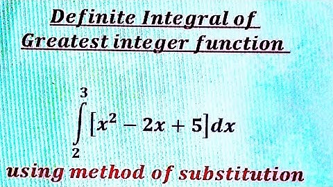 Definite Integral of greatest Integer Function (Part 45)