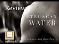 Etruscan Water Review