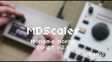 MDScaler Machinedrum Tonal Quantizer for Monome Norns #elektron #machinedrum #monome
