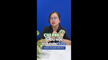 Chi phí du học Hàn Quốc 2025 #shorts