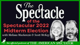 The Spectacle of the Spectacular 2022 Midterm Election