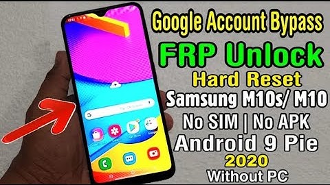 Samsung M10s/M10 Hard Reset＆Google FRP Bypass 2020 | No SIM PIN/No APK || ANDROID 9 PIE (Without PC)
