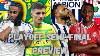 Live Efl Championship Playoff Semi-Final Preview| Can West Brom finally beat Southampton?