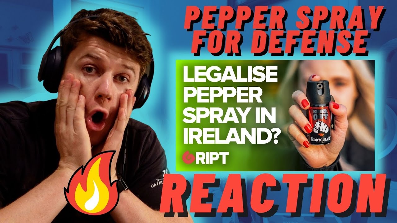 Why Ireland Should Legalise PEPPER SPRAY