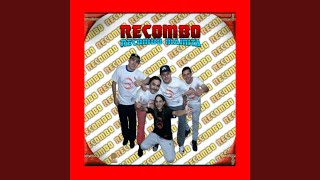 Video thumbnail of "Recombo - La Quinciañera"